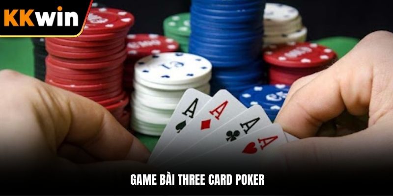 Game bài Three Card Poker
