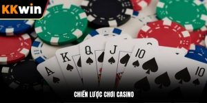 Chiến Lược Chơi Casino