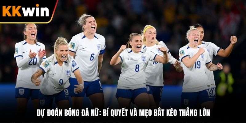dự đoán bóng đá nữ