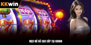 mẹo nổ hũ cao cấp