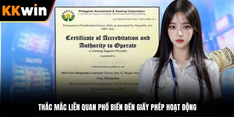 Thắc mắc liên quan phổ biến đến giấy phép hoạt động
