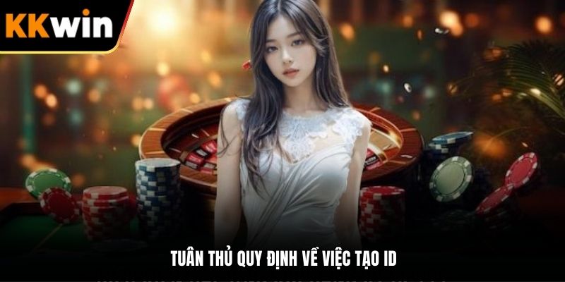 Tuân thủ quy định về việc tạo ID