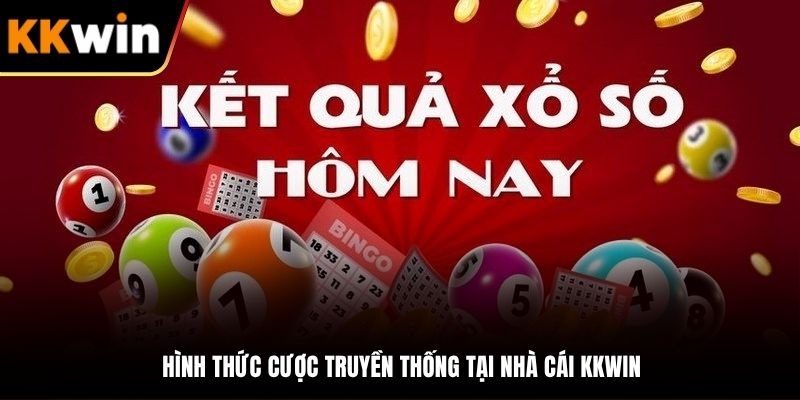 Cược truyền thống với nhiều lựa chọn hấp dẫn